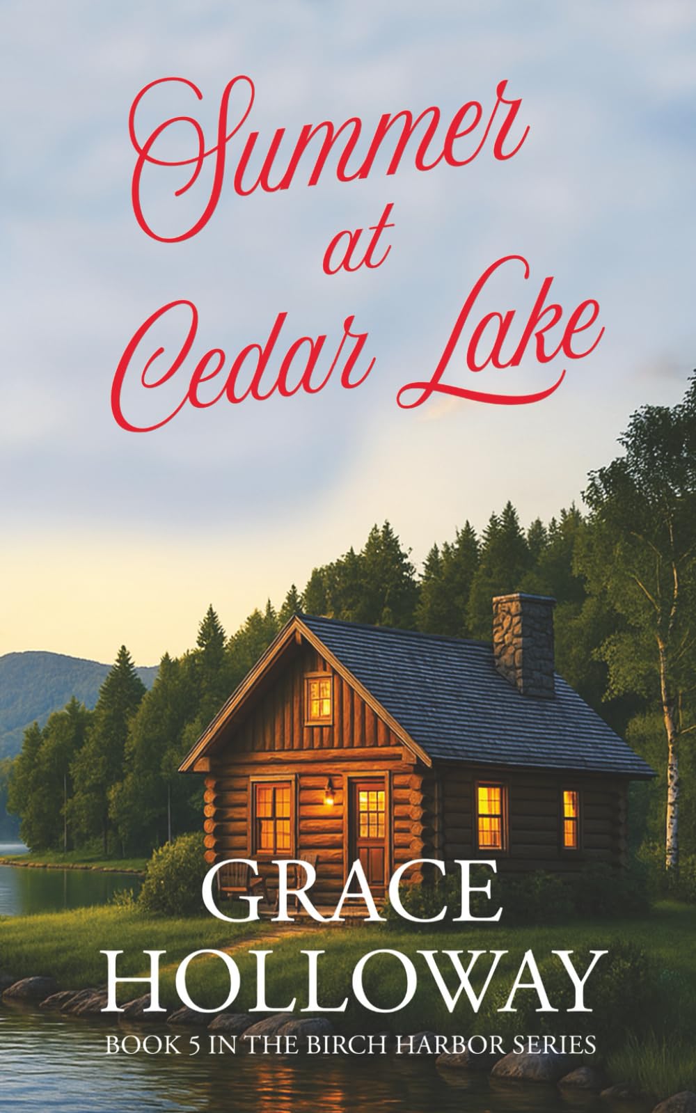 Summer at Cedar Lake: Book 5 in the Birch Harbor Series