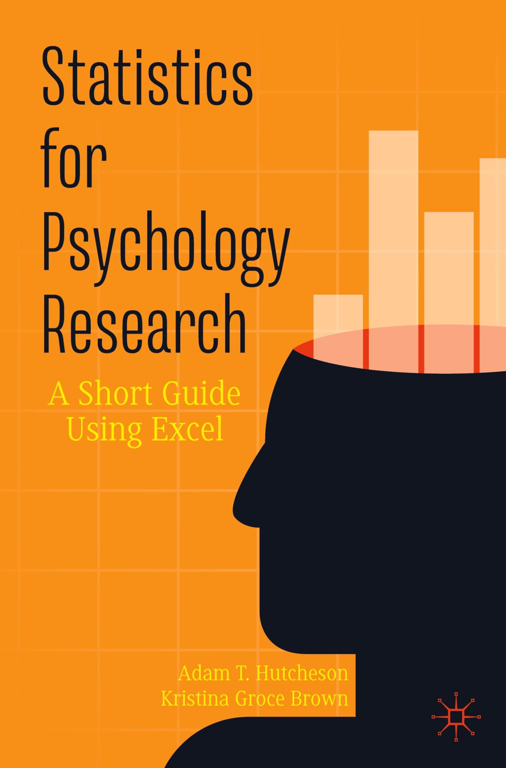 Statistics for Psychology Research: A Short Guide Using Excel
