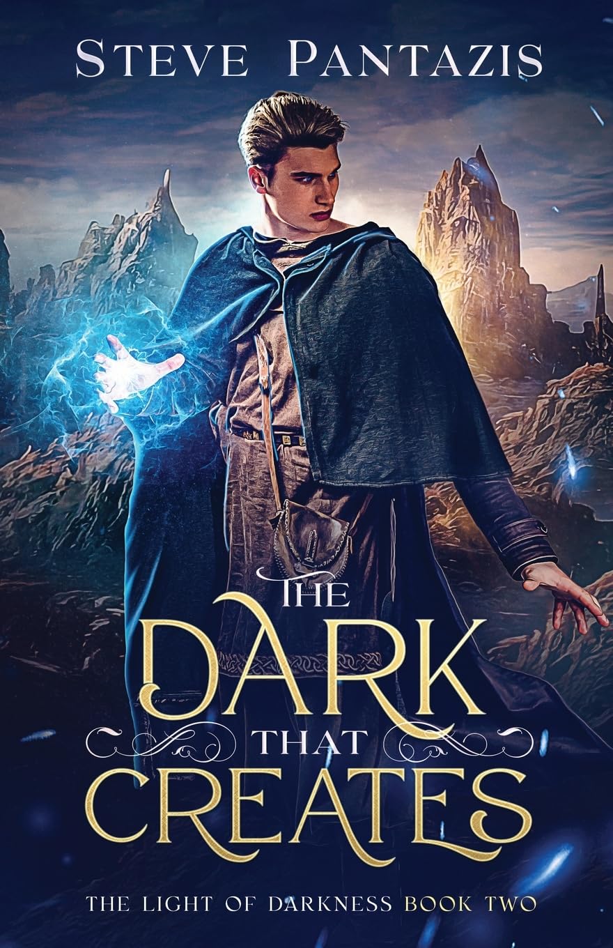 The Dark That Creates: A YA Epic Fantasy series (The Light of Darkness)