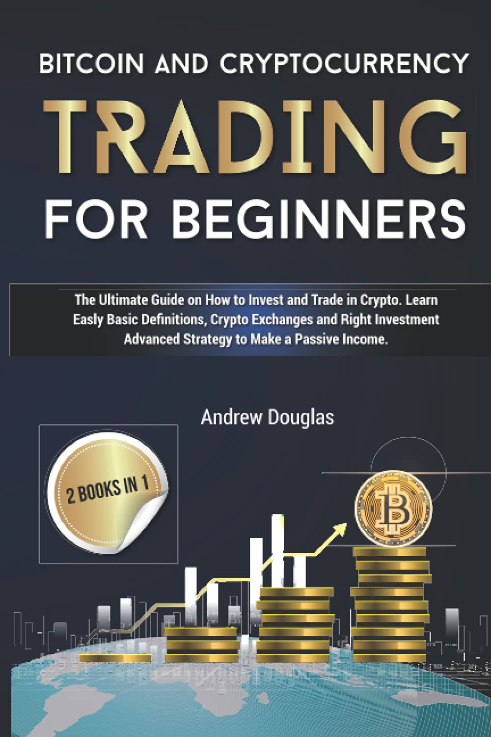 Bitcoin And Cryptocurrency Trading For Beginners The Ultimate Guide On |  Desertcart INDIA