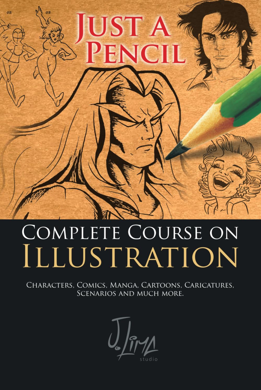 JUST A PENCIL: Complete Course on Illustration
