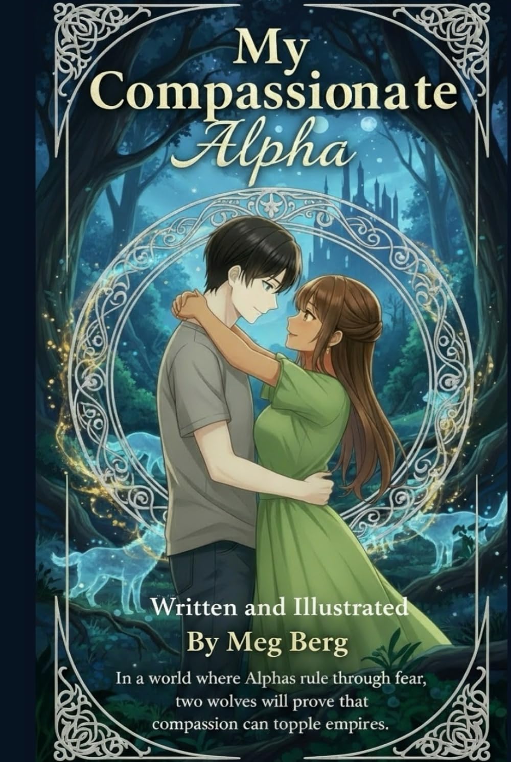 My Compassionate Alpha (Moonbow Pack Series)