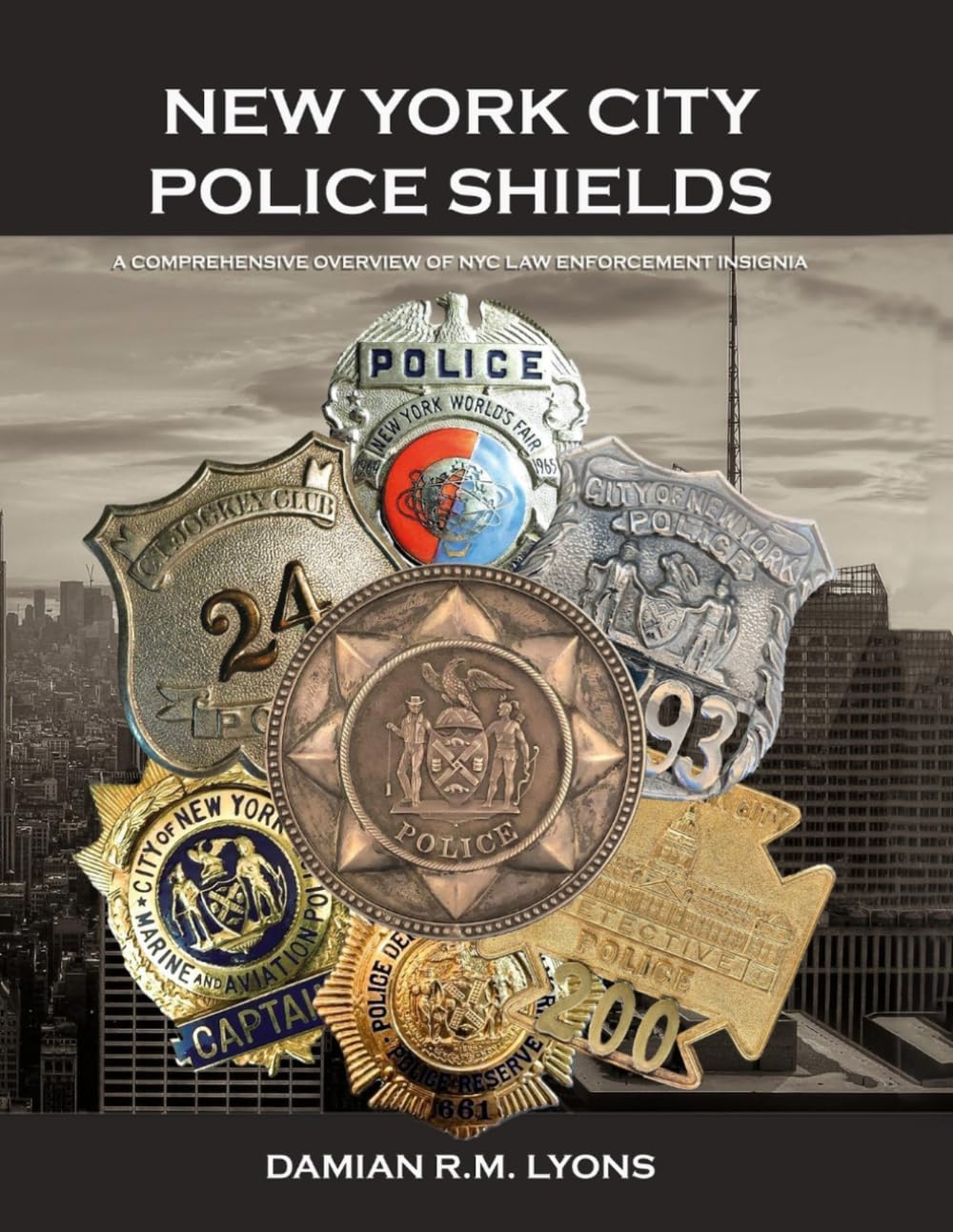 NEW YORK CITY POLICE SHIELDS: A Comprehensive Overview of NYC Law Enforcement Insignia