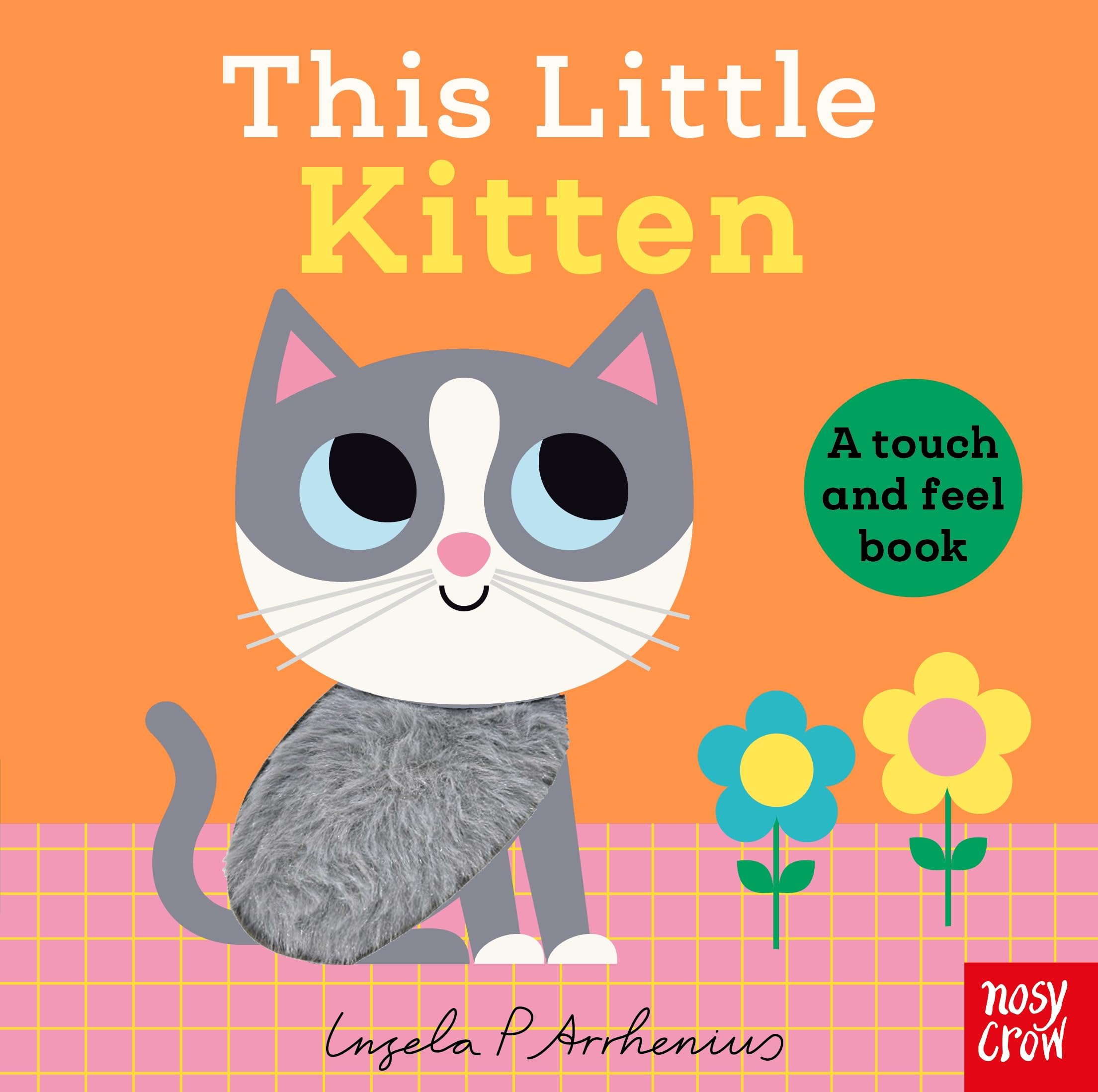 This Little Kitten: A Touch and Feel Book