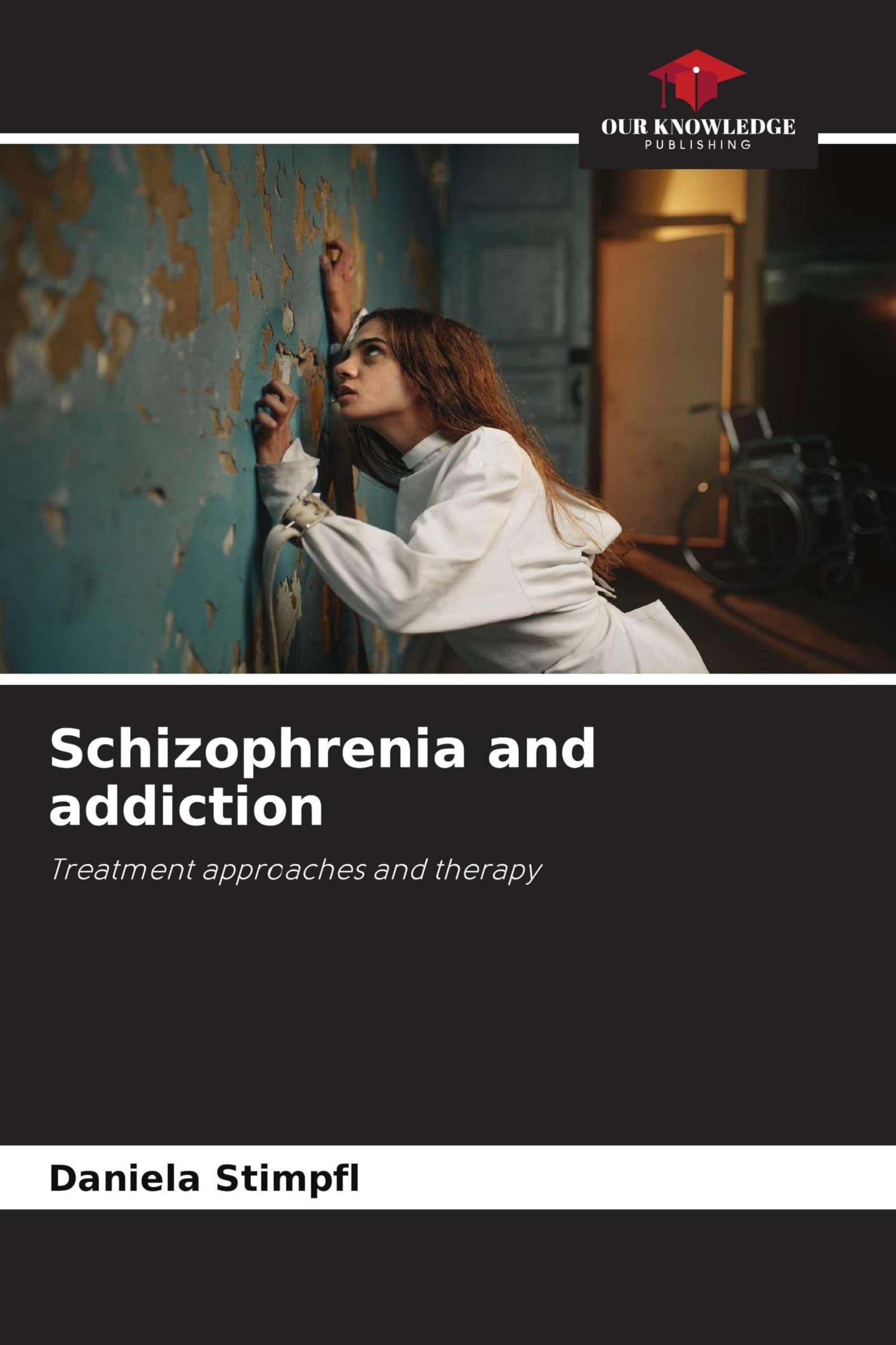 Schizophrenia and addiction: Treatment approaches and therapy
