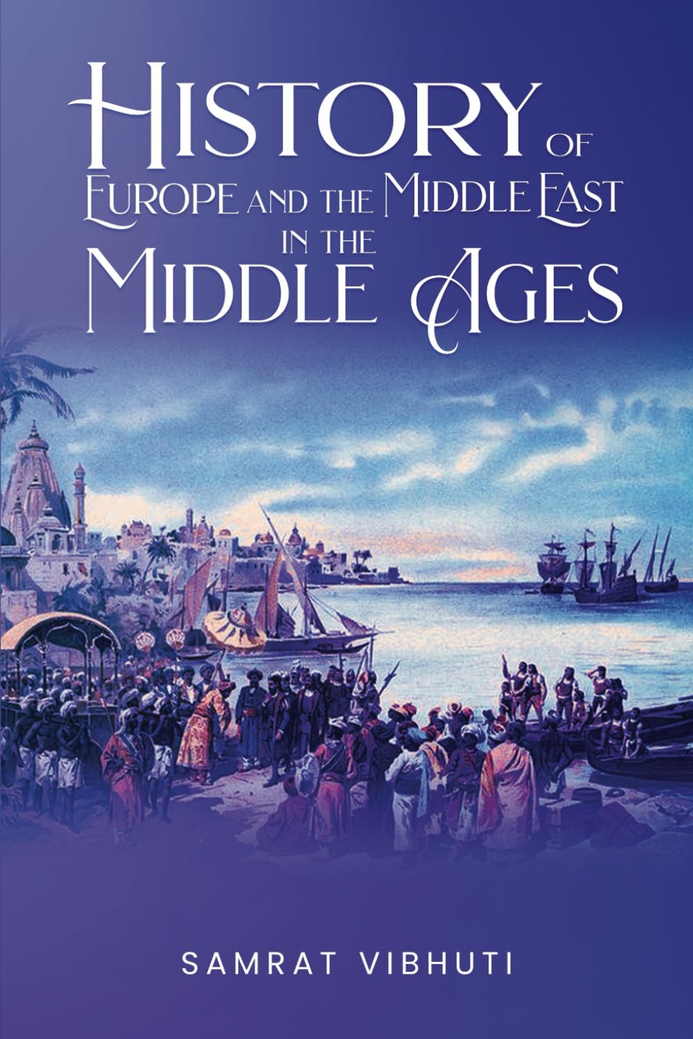 History of Europe and the Middle East In the Middle Ages.
