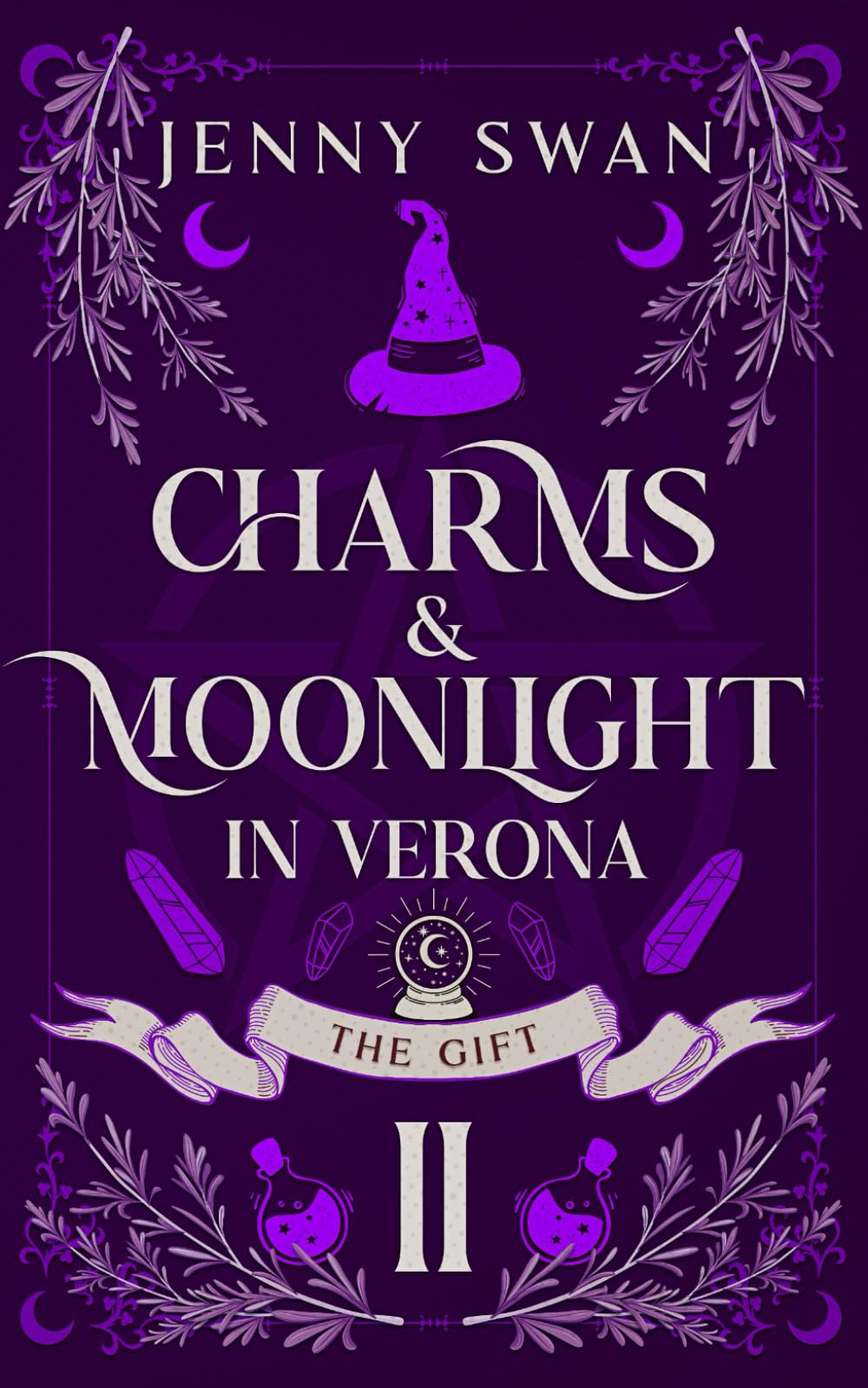 Charms & Moonlight in Verona – The Gift: A Paranormal Women's Fiction Mystery in Enchanted Italy (Charms & Moonlight – Curse-Crossed Lovers)