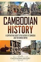Cambodian History Captivating Cambodia Empire