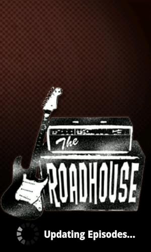 The Roadhouse - The Finest Blues You’ve Never Heard