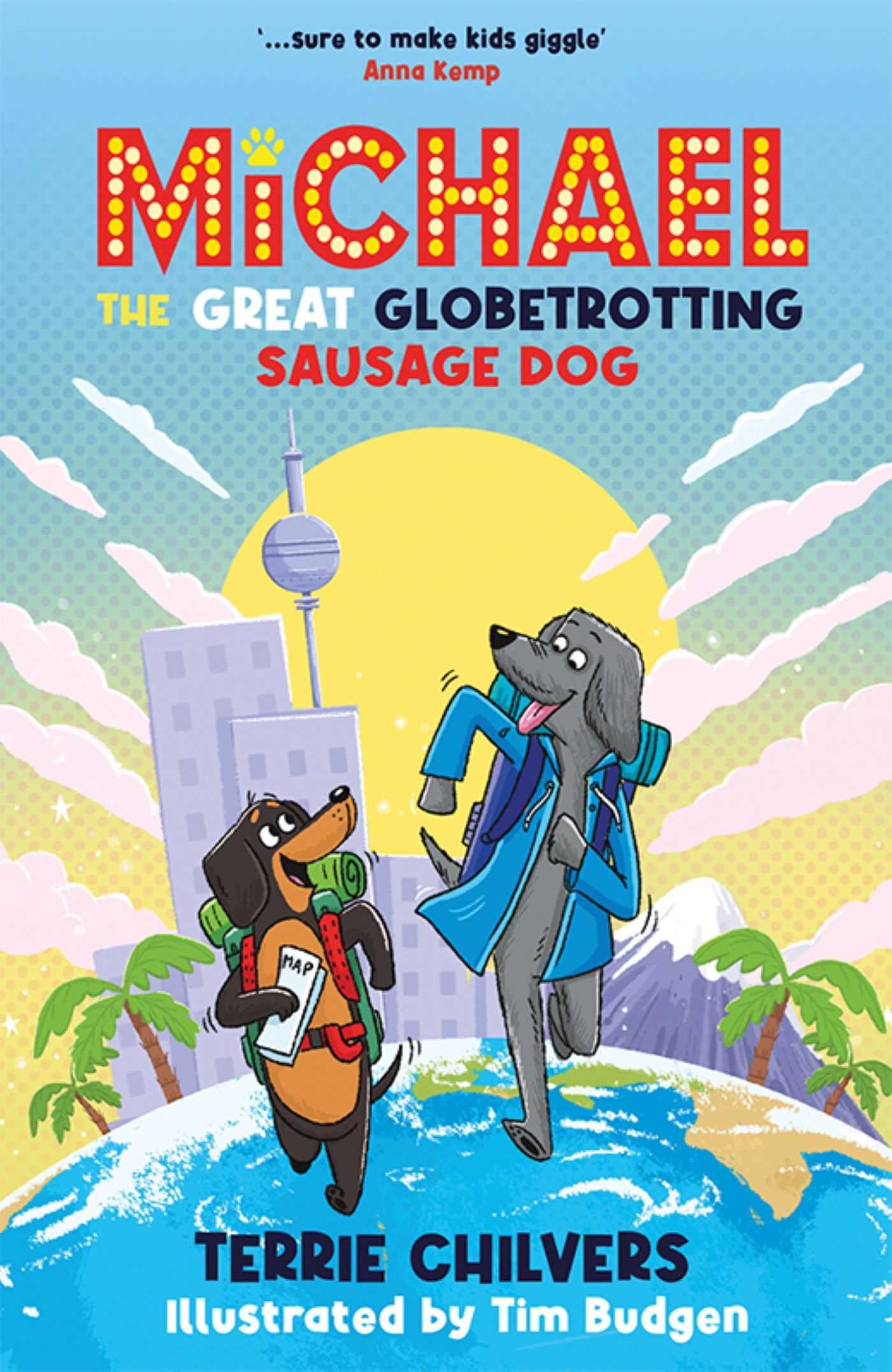 Michael the Great Globetrotting Sausage Dog by Terrie Chilver... - 9781917718042