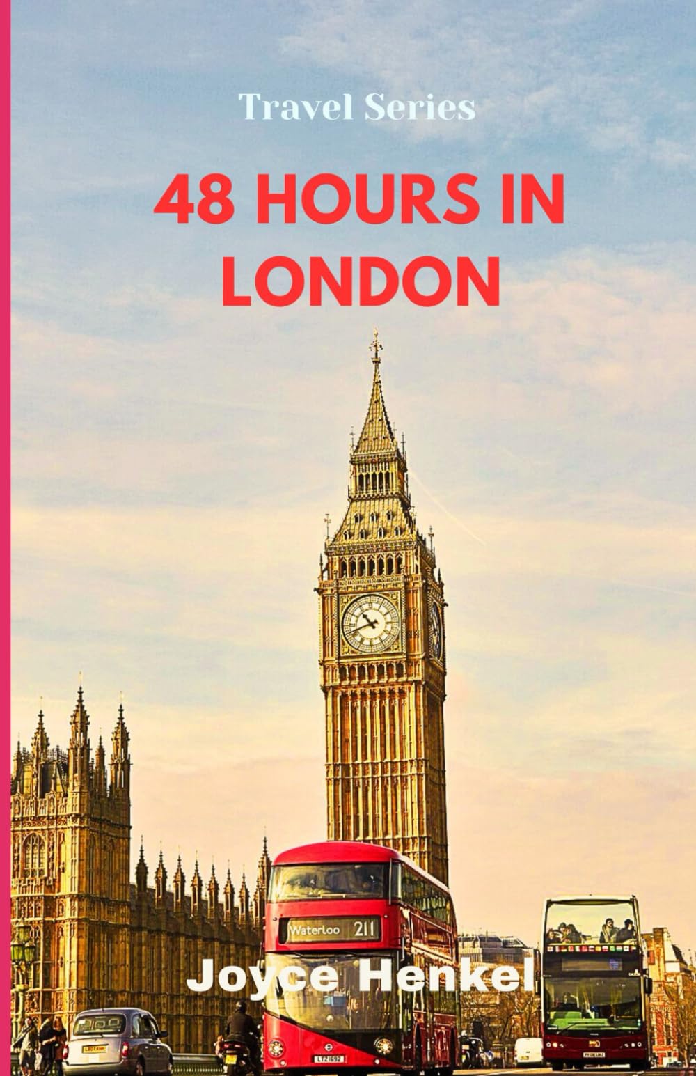 48 HOURS IN LONDON: Exploring the Best of the City in Just Two Days