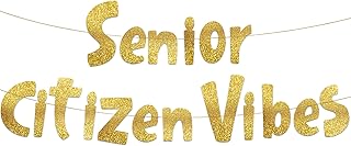 Senior Citizen Vibes Funny Birthday Gold Glitter Banner – Happy Birthday Party Supplies, Ideas, and Gifts – 21st, 30th. 40th, 50th, 60th, 70th, 80th Adult Birthday Decorations
