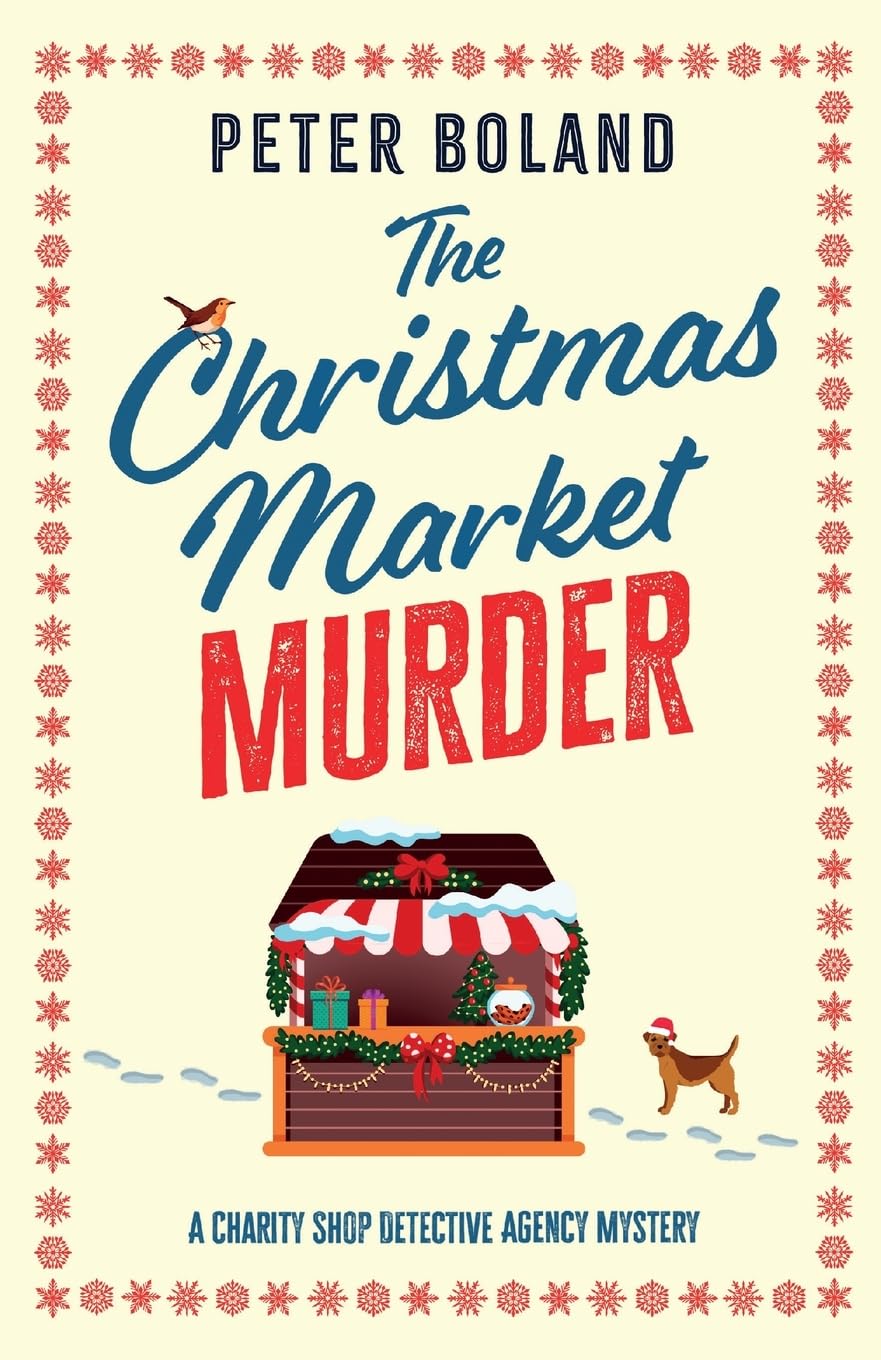 The Christmas Market Murder: an absolutely gripping British mystery full of twists: 6 (The Charity Shop Detective Agency Mysteries)