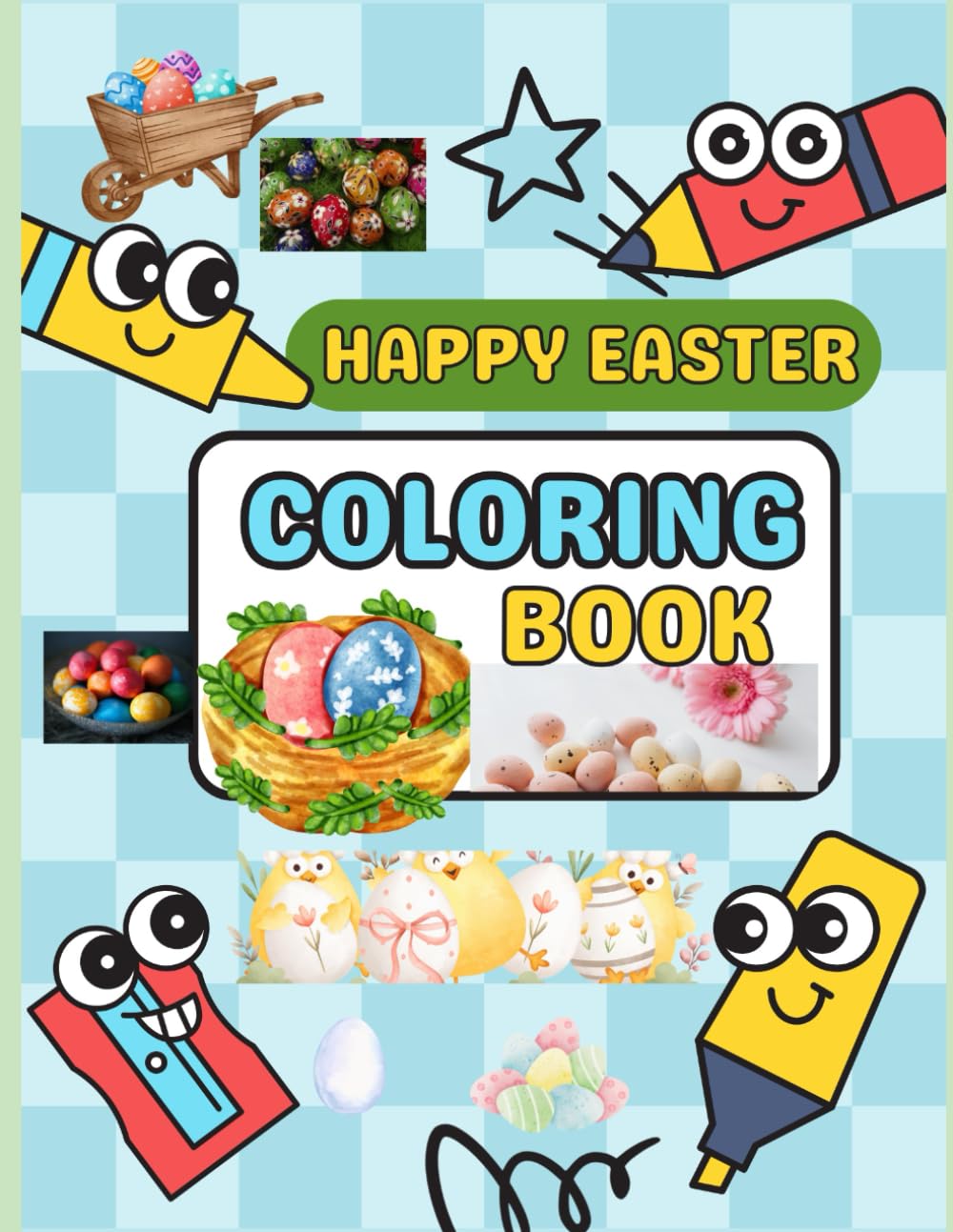 Happy Easter Coloring Book: Creative activity