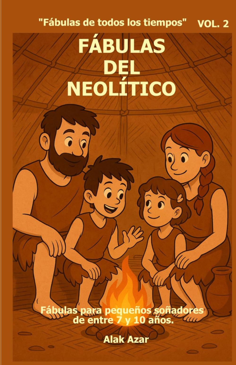 VOL. 2 FÁBULAS DEL NEOLÍTICO: FÁBULAS DE TODOS LOS TIEMPOS