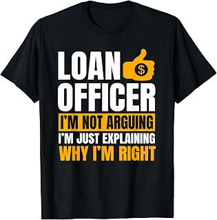 Loan Officer Bank Teller Moneylender Mortgagee Banker T-Shirt