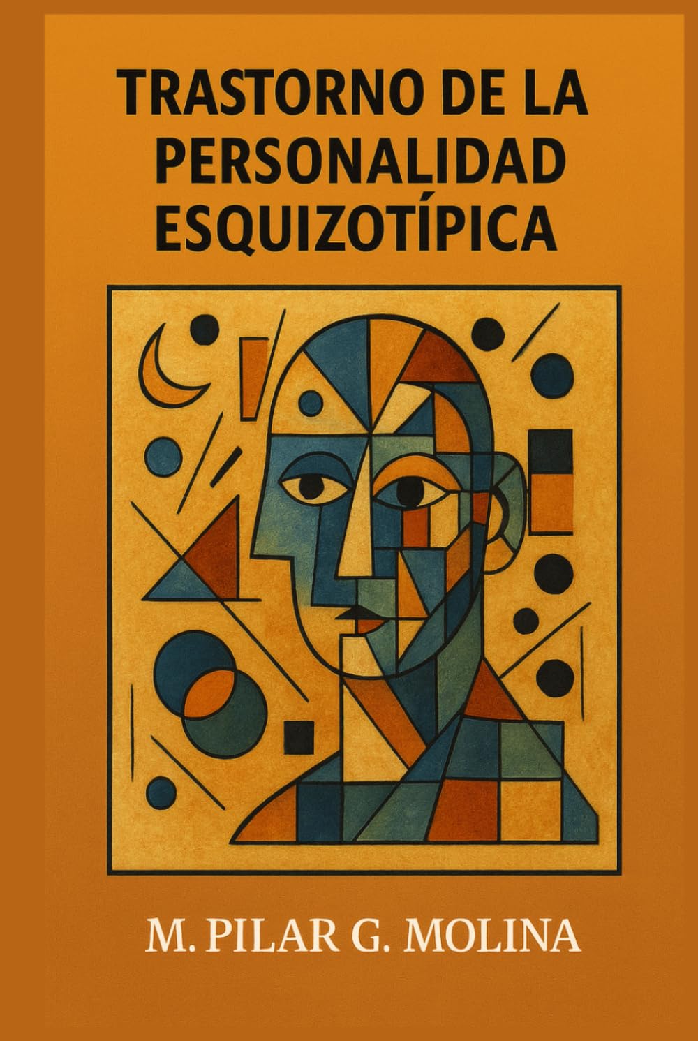 Trastorno de la Personalidad Esquizotípica: Neurociencia, Psicopatología y Modelos Dimensionales. Viñetas de Psicología. (Guía Clínica de los Trastornos de la Personalidad)