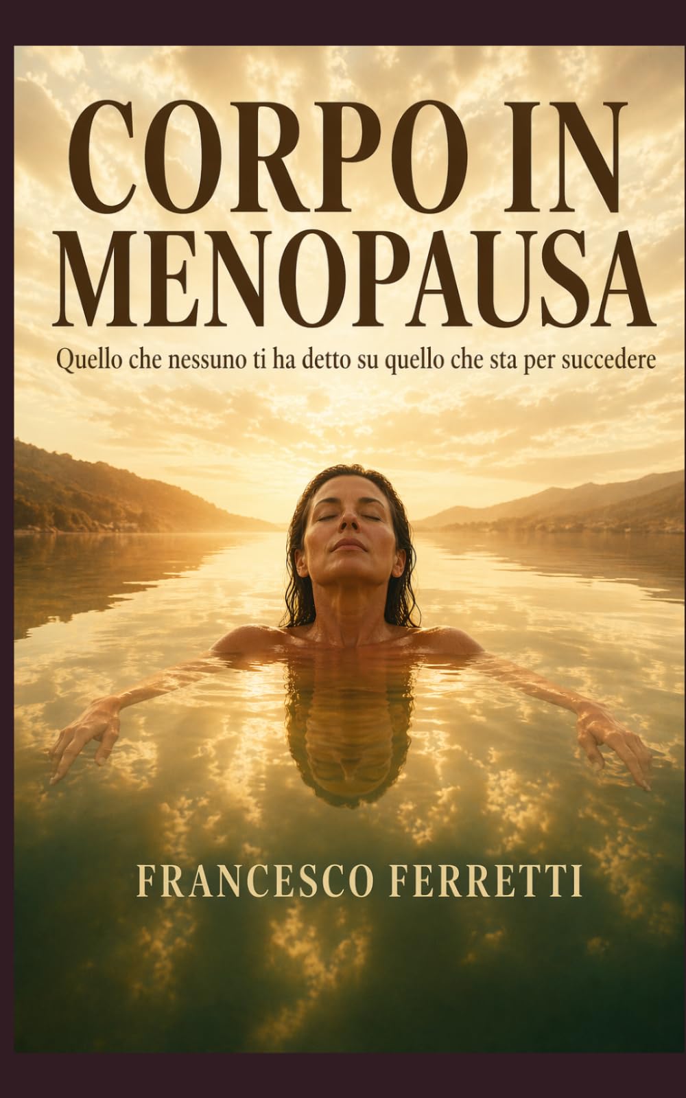 Corpo in Menopausa: Quello che nessuno ti ha detto su quello che sta per succedere