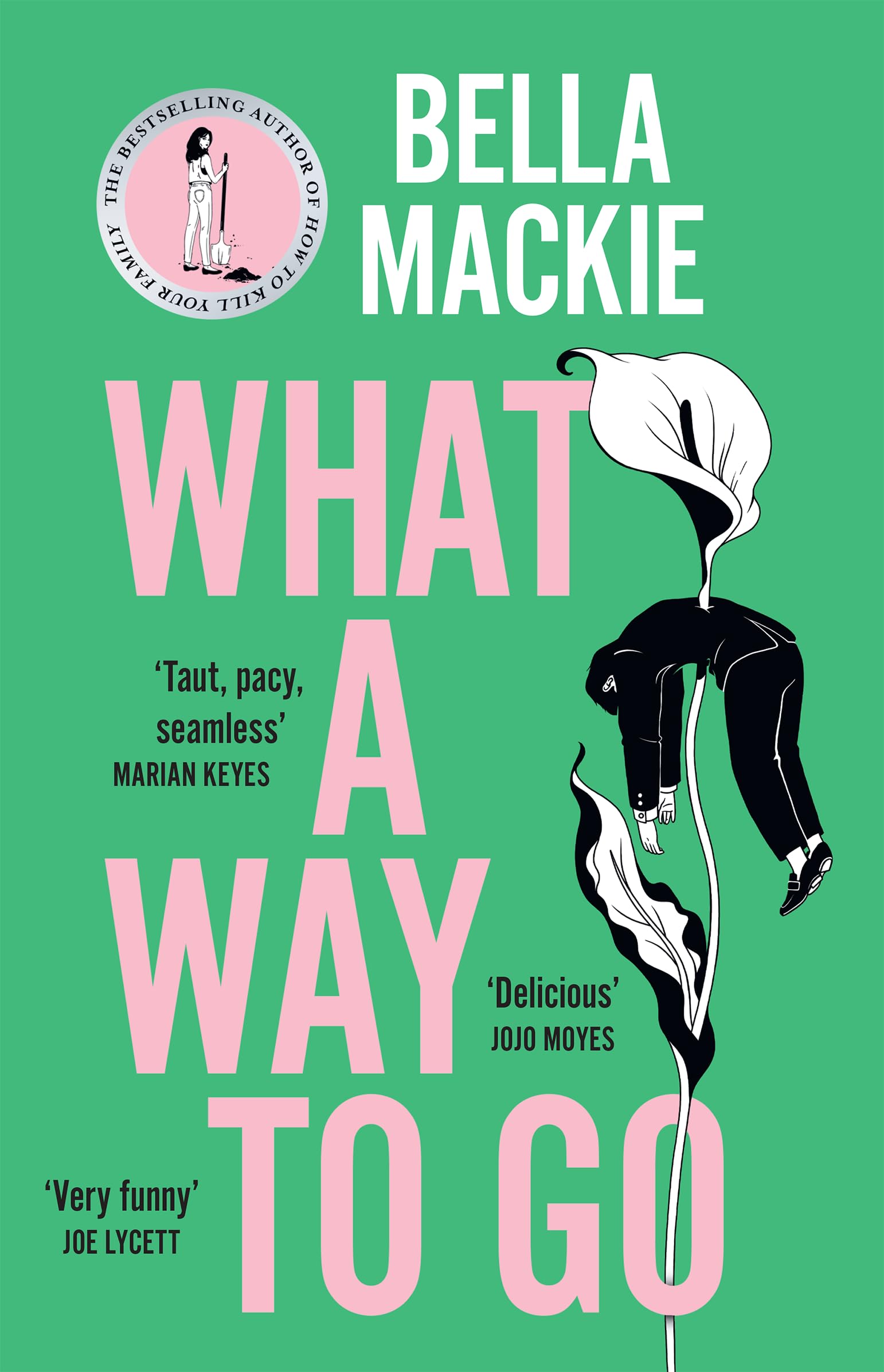 What A Way To Go Paperback – 20 September 2024