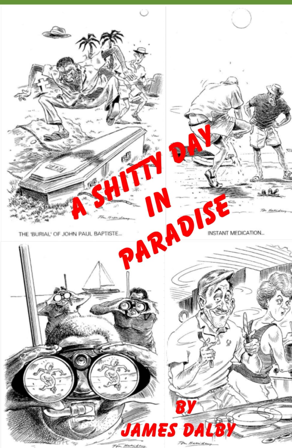 A SHITTY DAY IN PARADISE