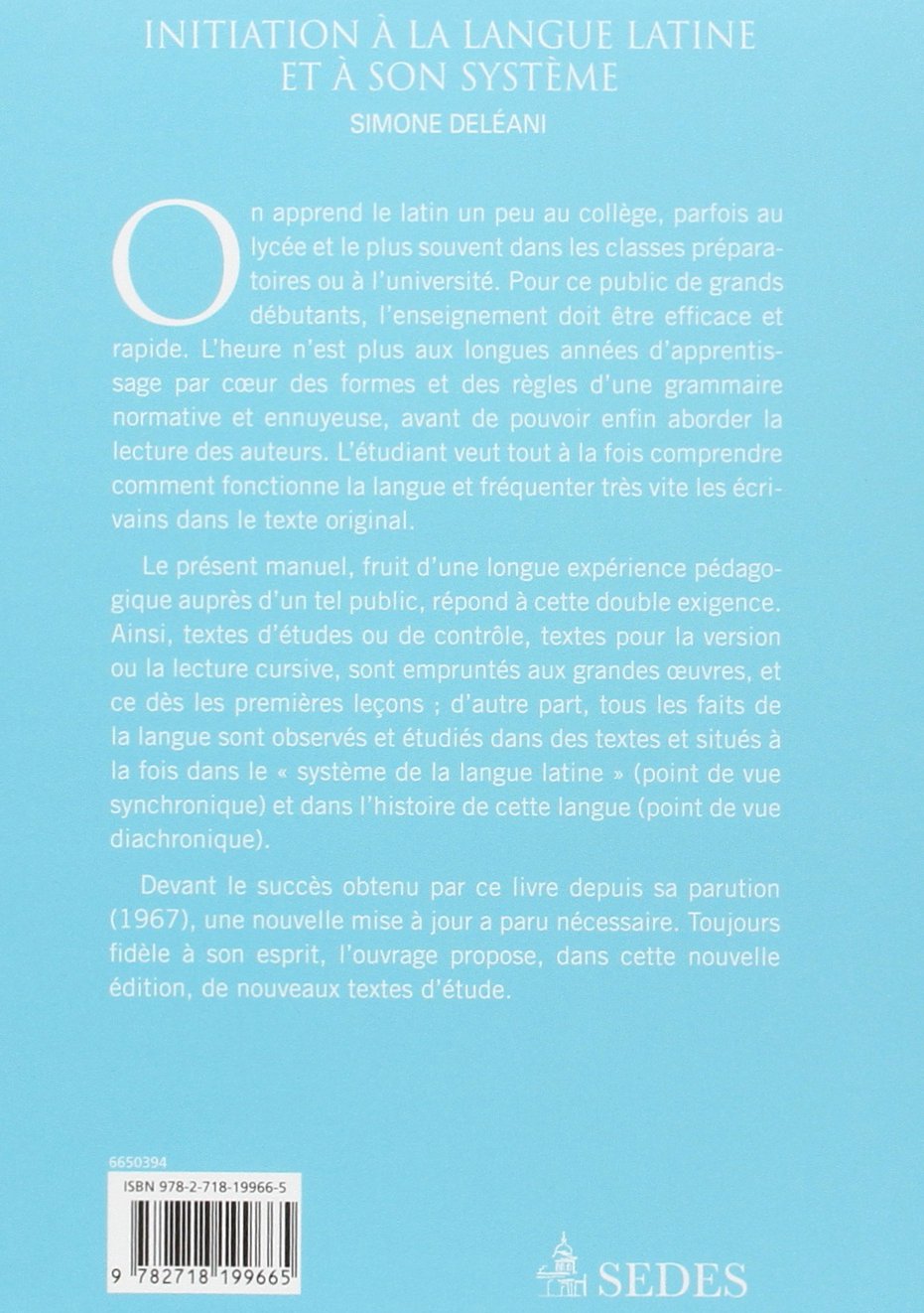 Initiation à la langue latine et à son système : Manuel pour grands débutants