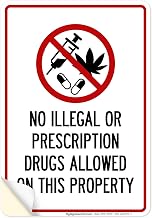 No Illegal Or Prescription Drugs Allowed On This Property Sign, 10x7 Inches, 4 Mil Vinyl Decal Stickers Weather Resistant, Made in USA by My Sign Center
