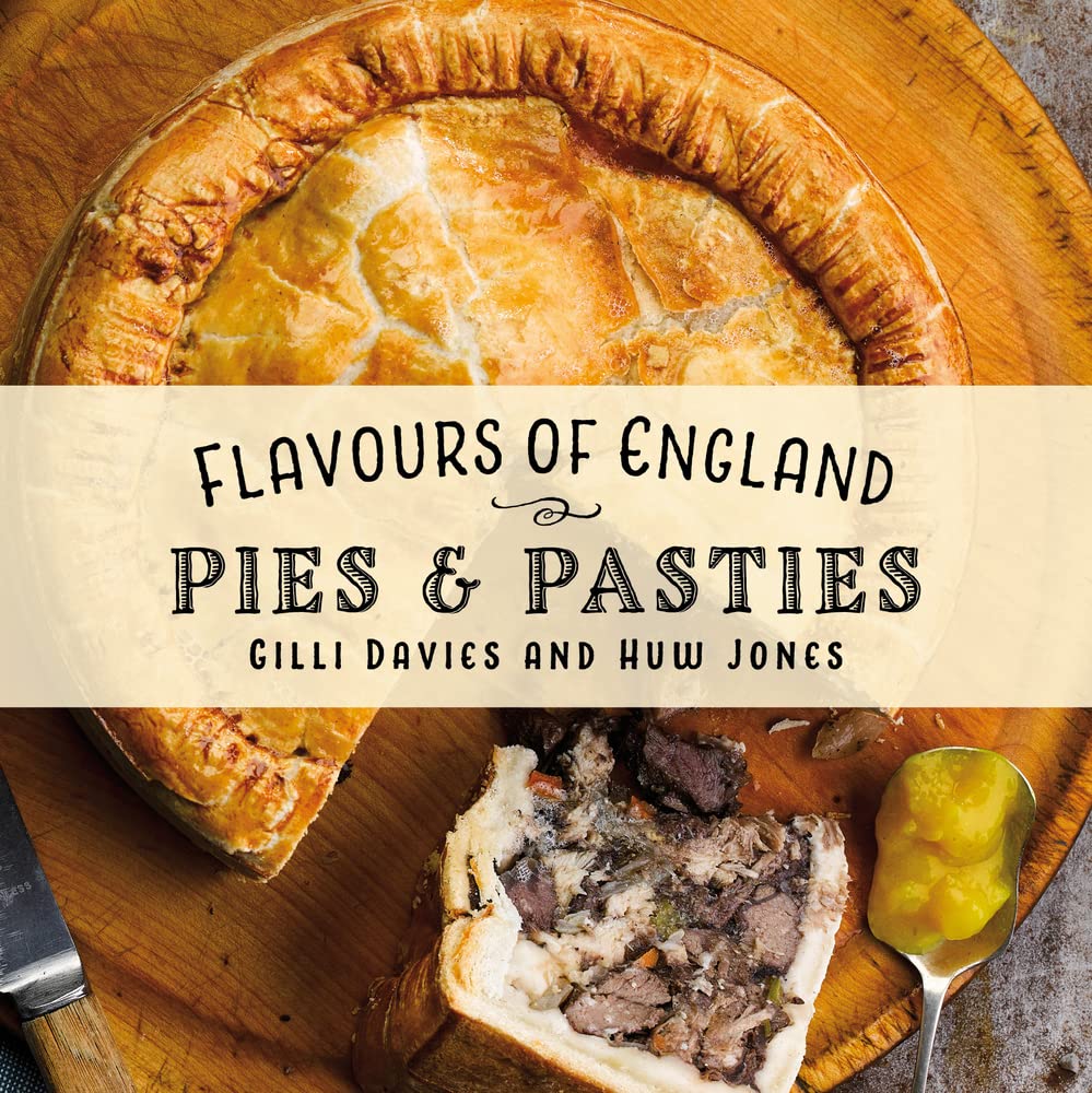 Flavours of England: Pies & Pasties: 11