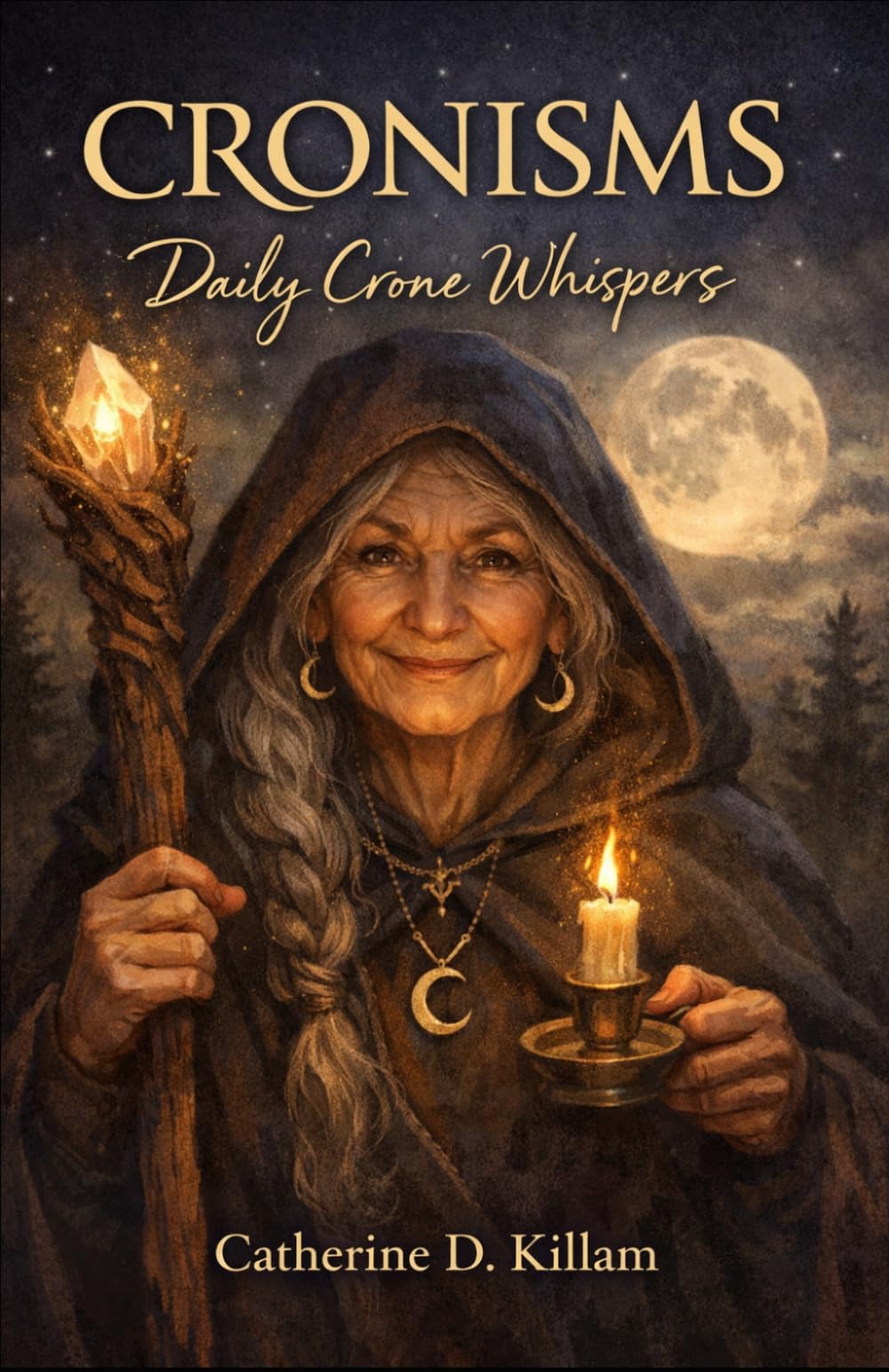 Cronisms: Daily Crone Wisdom