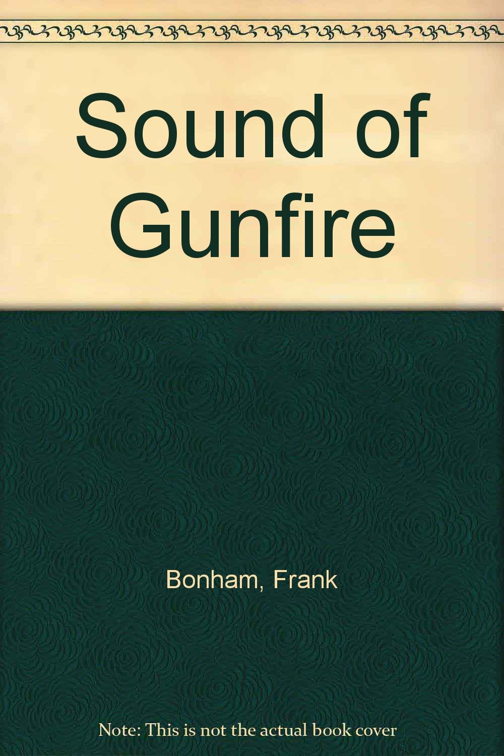 Sound of Gunfire Bonham, Frank