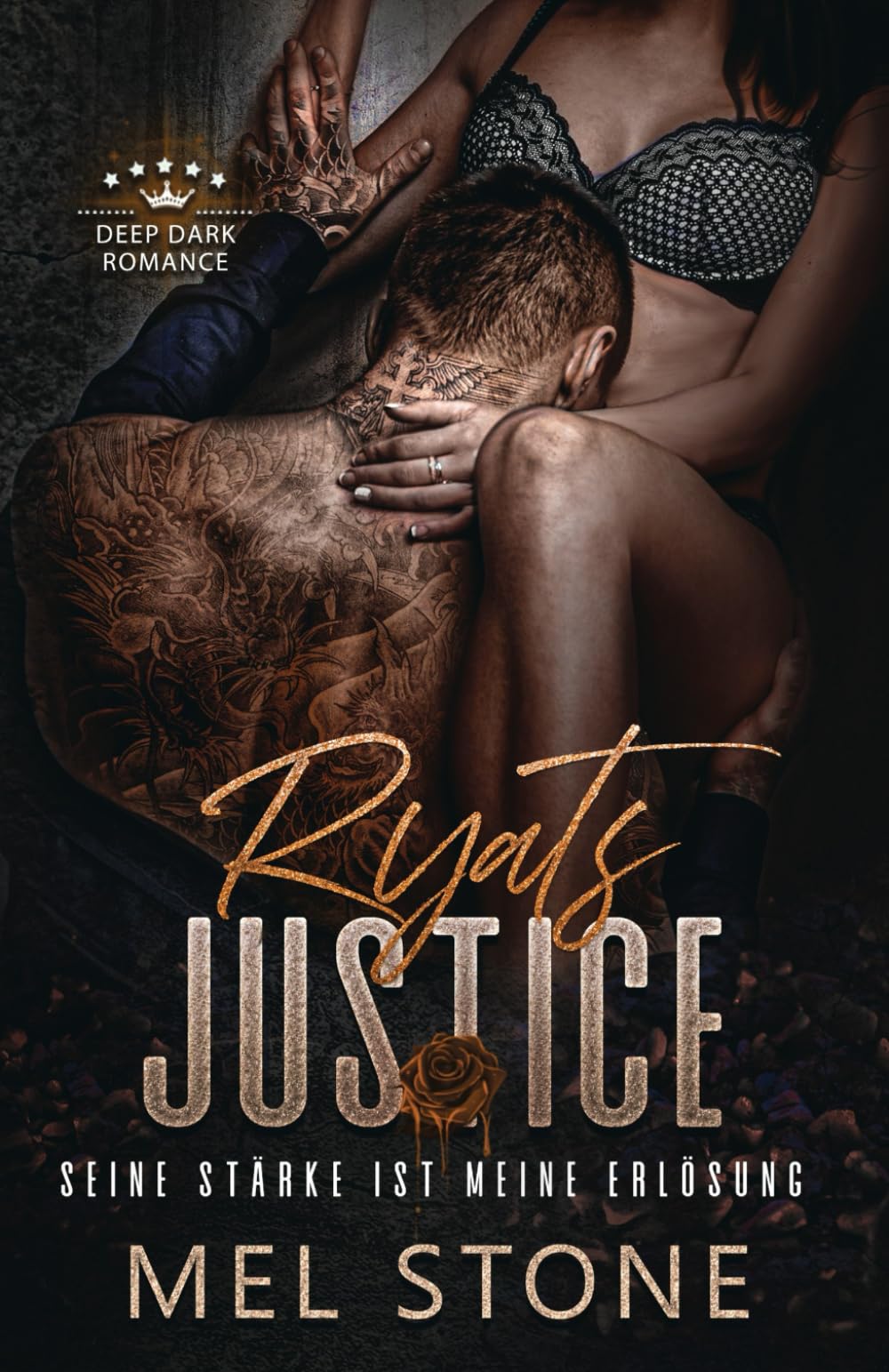 Ryats Justice - Seine Stärke ist meine Erlösung: Deep Dark Romance