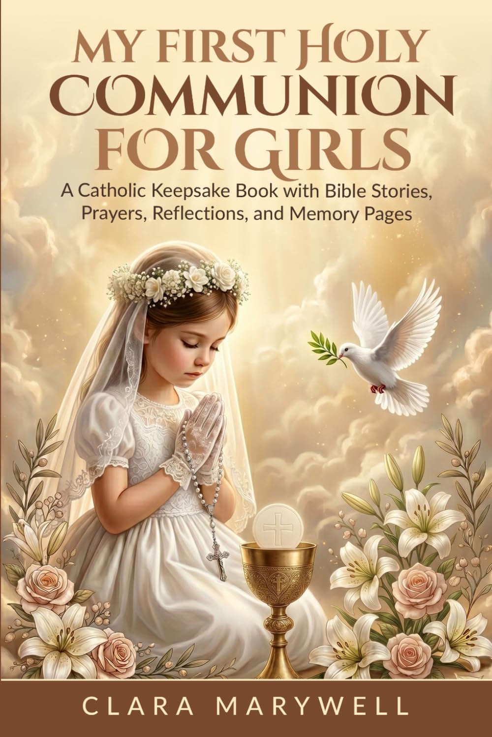 My First Holy Communion for Girls: A Catholic Keepsake Book with Bible Stories, Prayers, Reflections, and Memory Pages