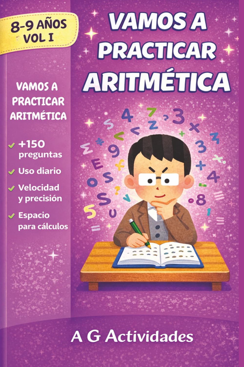Vamos a Praticar Aritmética: Actividades de Aritmética para Niños de 8 a 9 ãnos