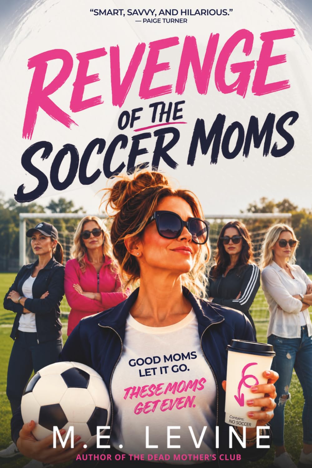 Revenge of the Soccer Moms.New 9781542813907 Fast Free Shipping<|