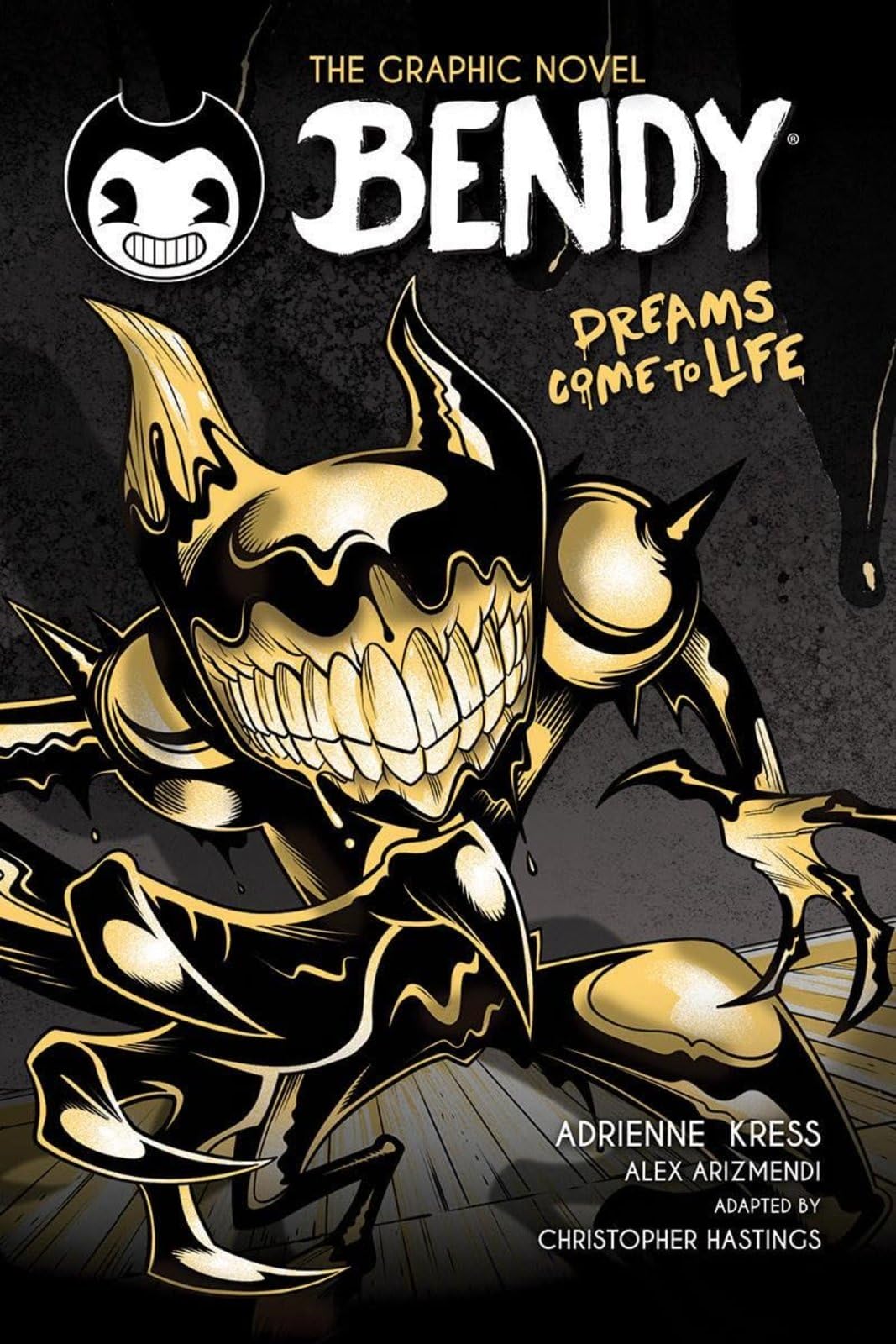 Bendy Graphic Novel: Dreams Come to Life (Bendy and the Ink Machine)