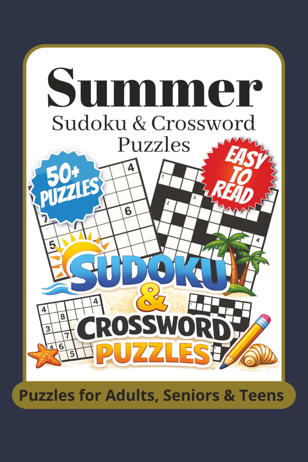 Summer Sudoku & Crossword Puzzles: Sudoku & Crossword with Easy to Read Print about Summer, Holydays and More | 6x9 inches, 110 pages | 50+ Puzzles