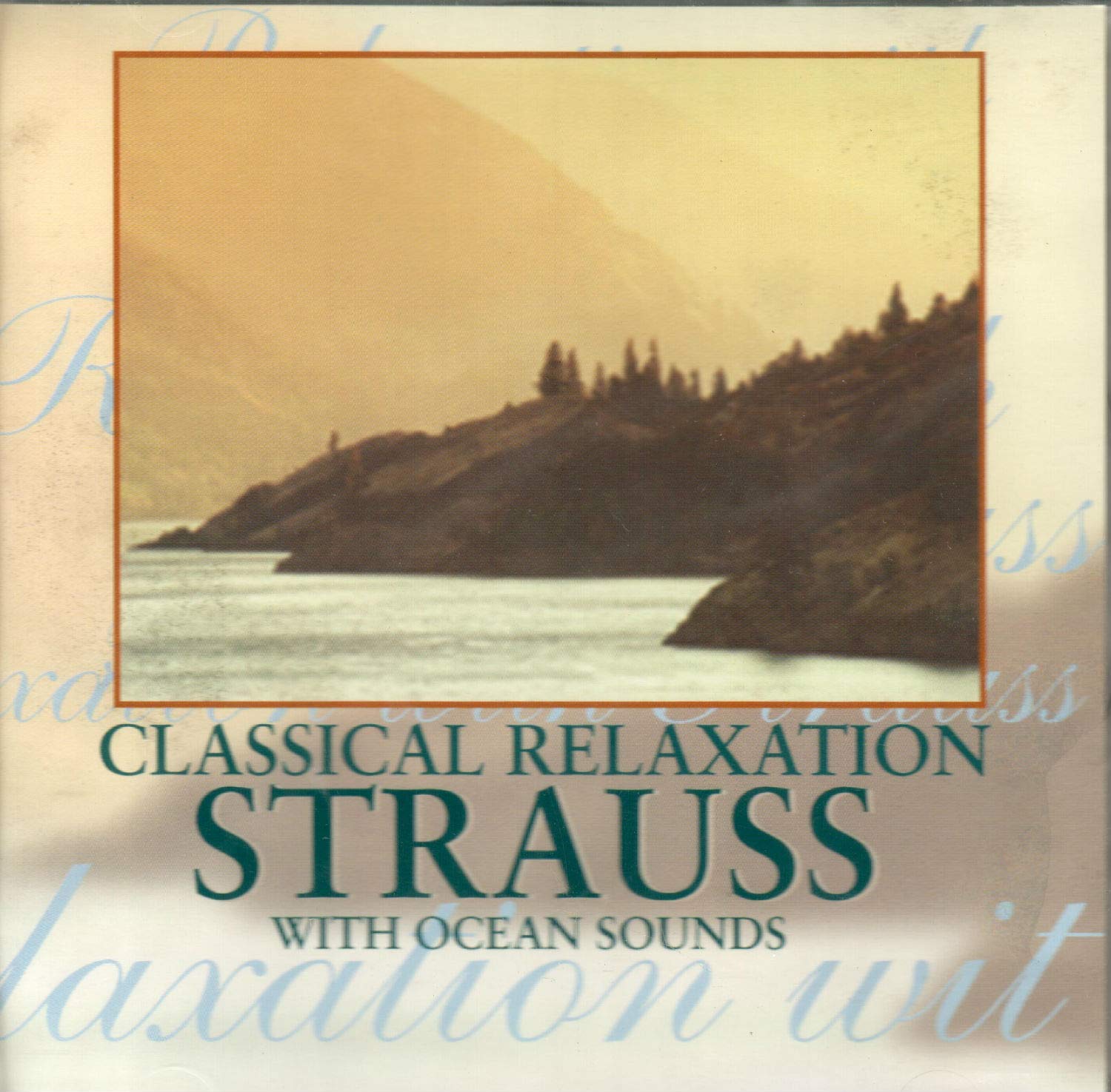 Classical Relaxation [Audio CD] Strauss