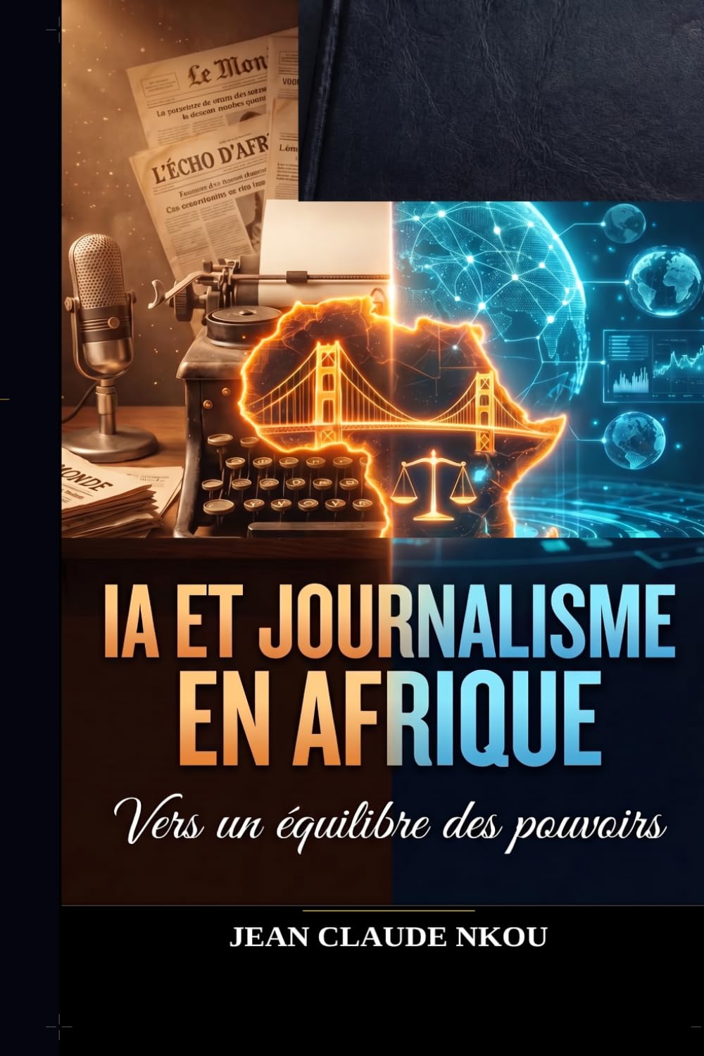IA ET JOURNALISME EN AFRIQUE: Vers un équilibre des pouvoirs