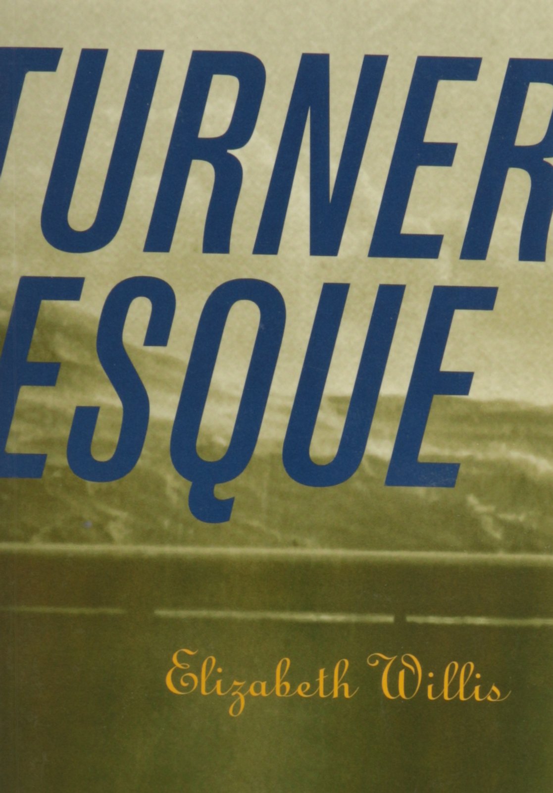 Turneresque (Burning Deck Poetry Series)