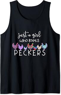 Just a Girl Who Loves Peckers / Chicken and Poultry Lovers Tank Top
