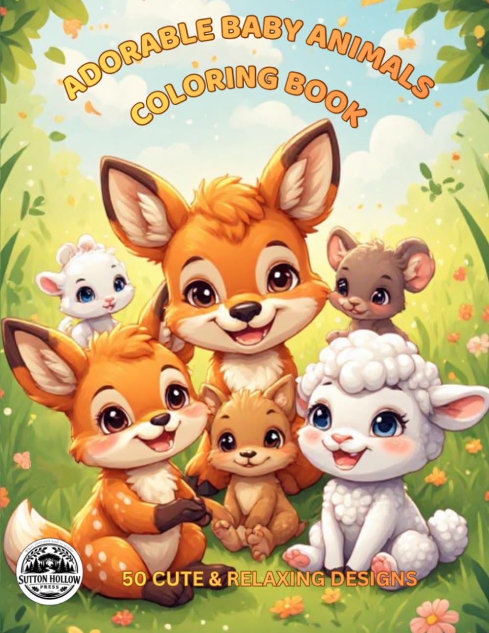 Adorable Baby Animals Coloring Book: 50 Cute & Relaxing Designs