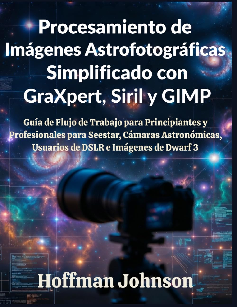 Procesamiento de Imágenes Astrofotográficas Simplificado con GraXpert, Siril y GIMP