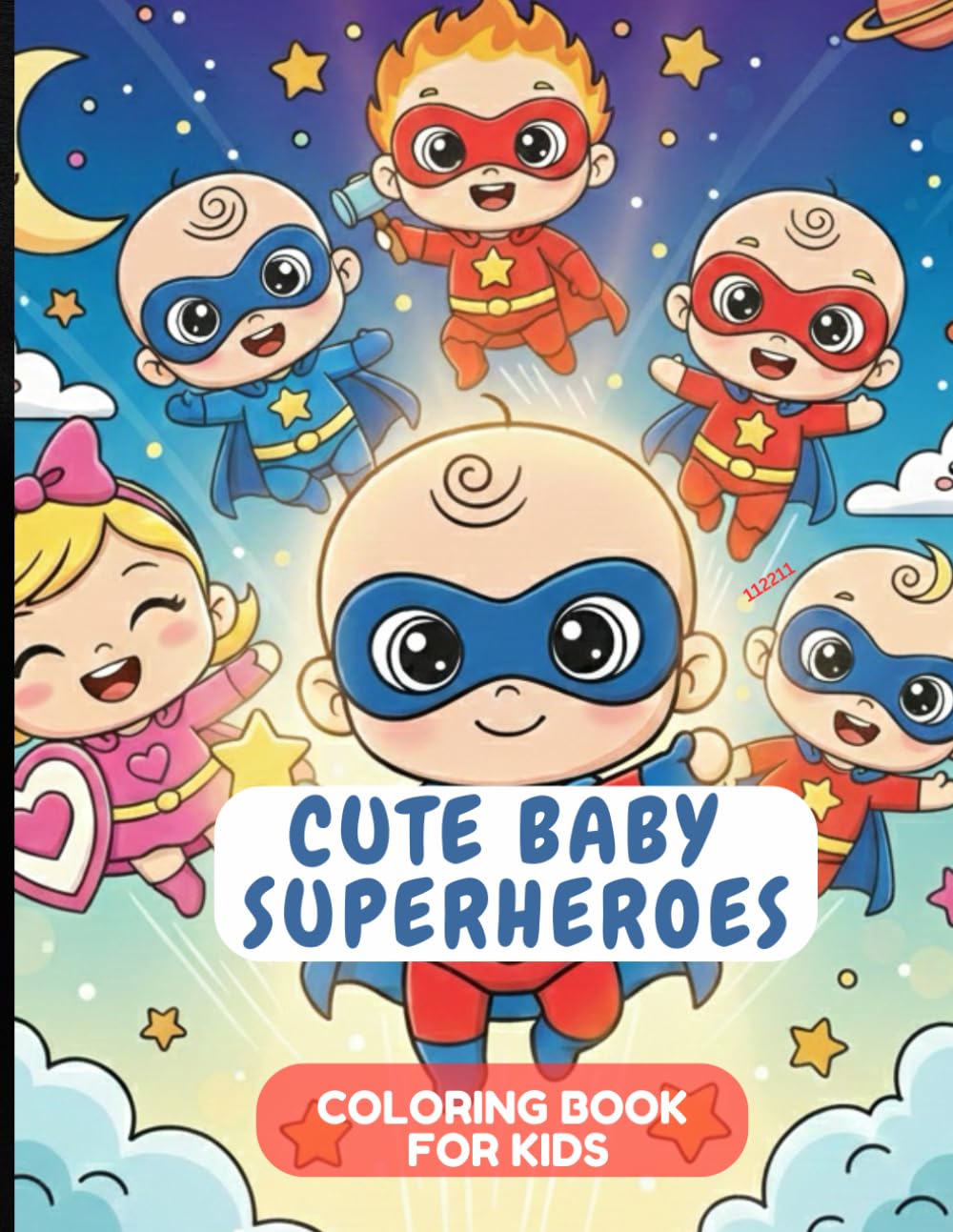 Cute Baby Superheroes Coloring Book for Kids: Adorable Superhero Coloring Pages for Ages 3–12