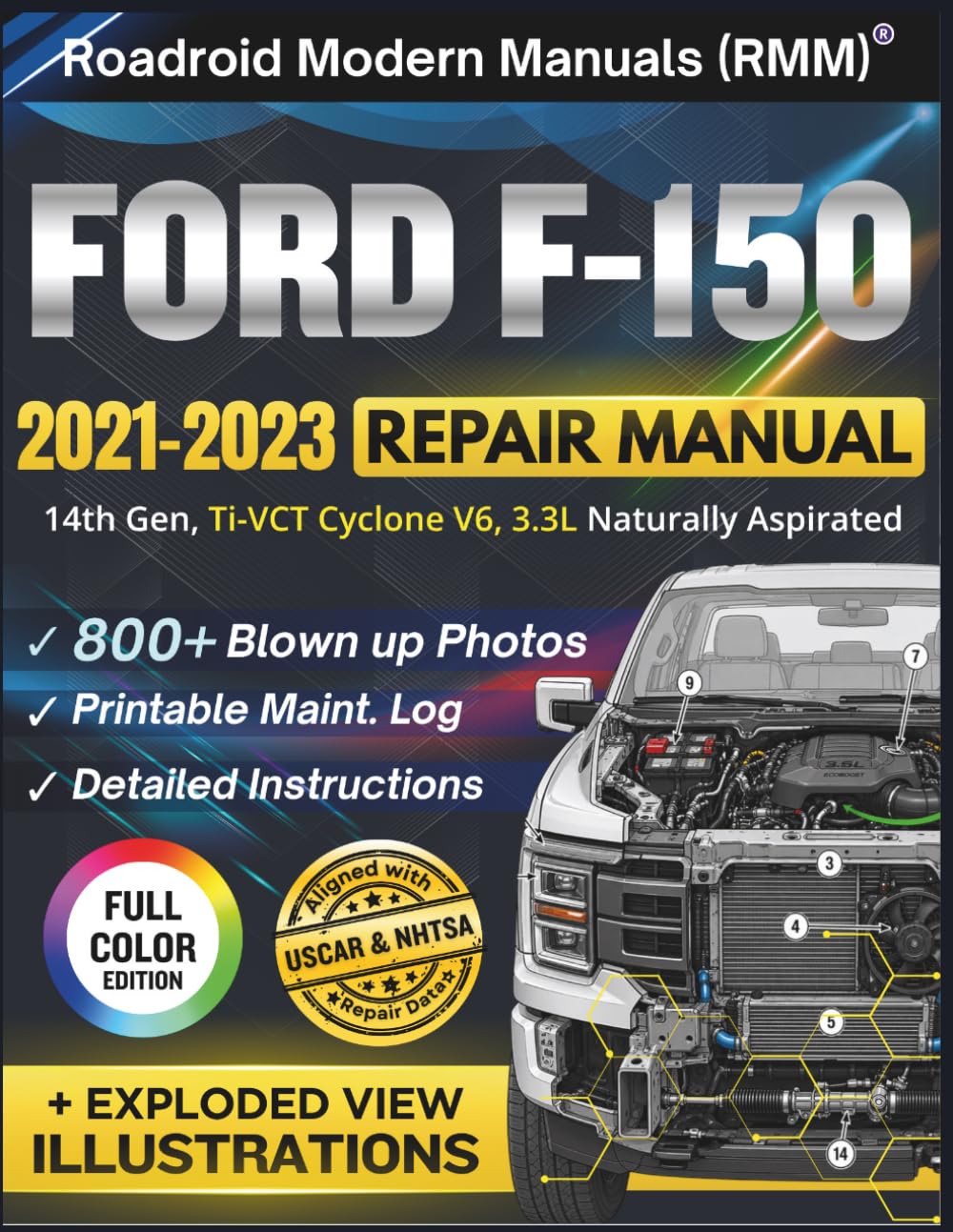 FORD F-150 2021-2023 REPAIR MANUAL: Illustrative DIY Guide for the 14th Gen 3.3L Ti-VCT Cyclone V6 Engine | Featuring 800+ High-Resolution Exploded View Diagrams and Step-by-Step Procedures