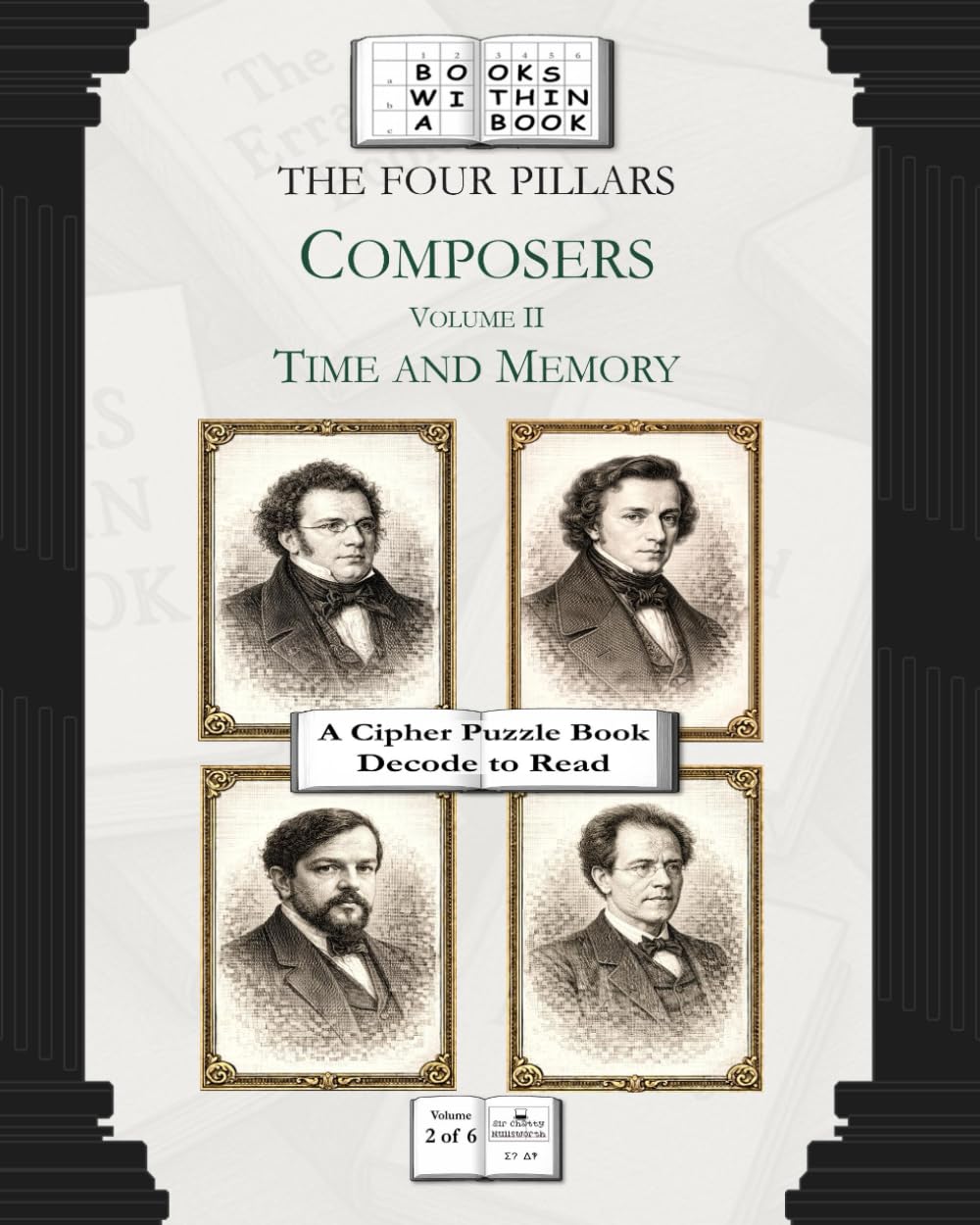 The Four Pillars: Composers: Volume II: Time and Memory