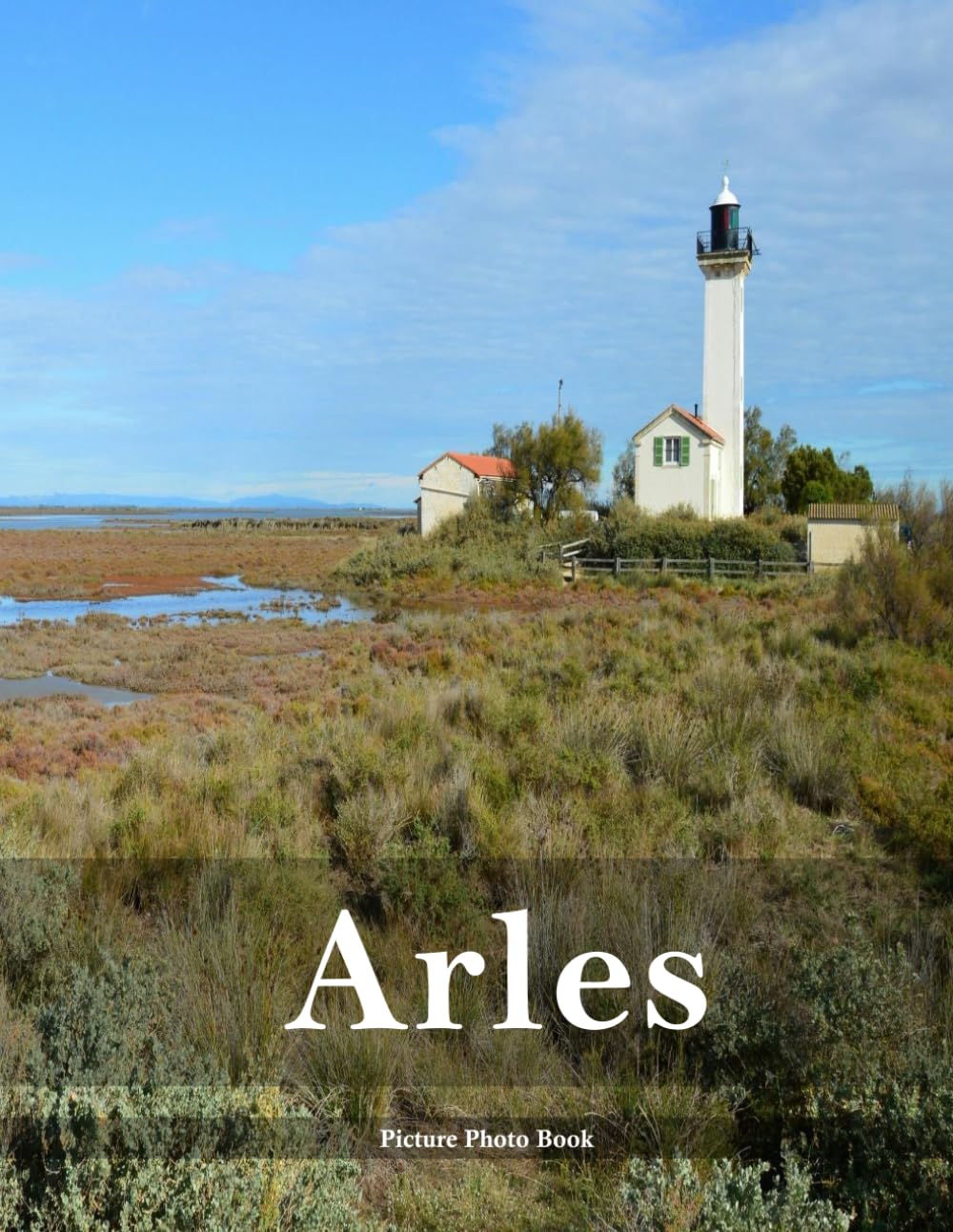 Arles: A Beautifully Curated Coffee Table Book for Travel and Tourism Enthusiasts