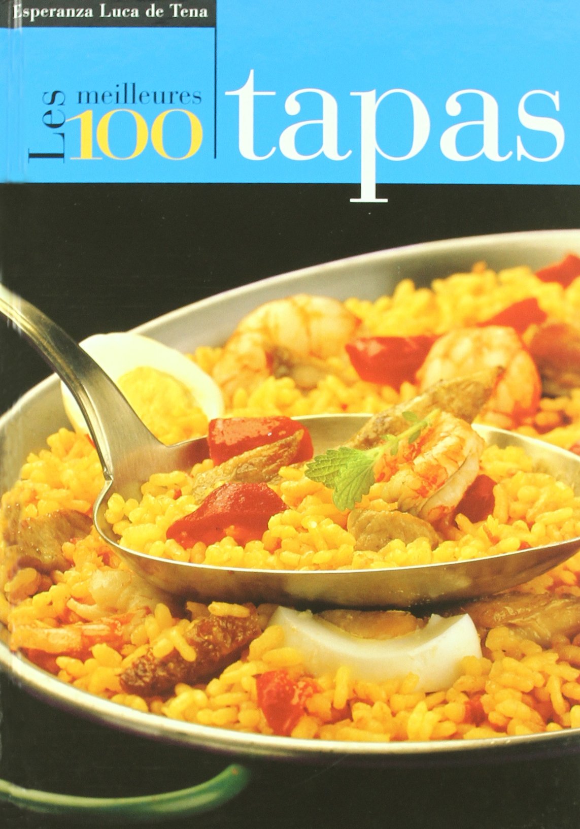 Las Mejores 100 Tapas (Frances) [Hardcover]