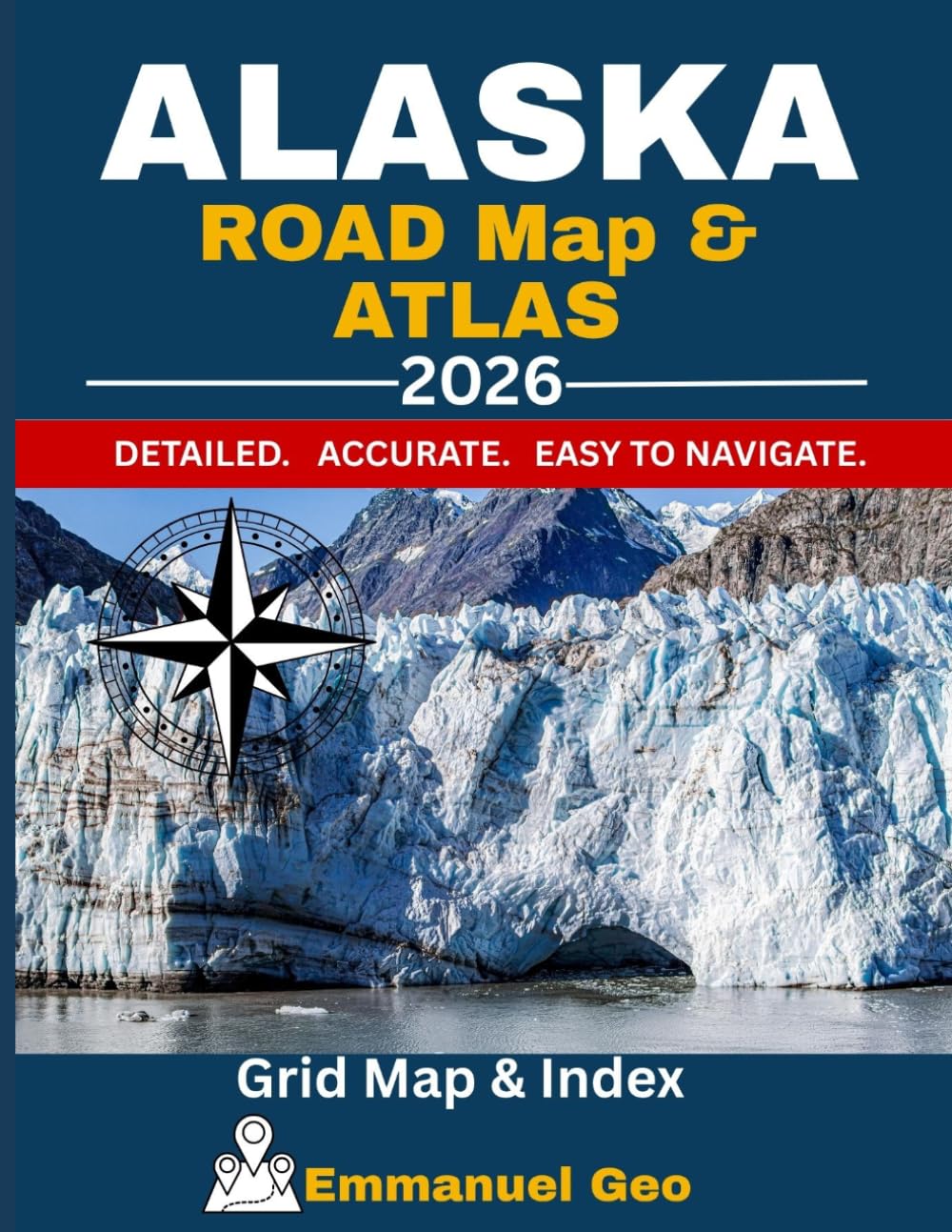 Alaska Road Map & Atlas 2026: Detailed Highway Map With Cities, Counties & Grid Index