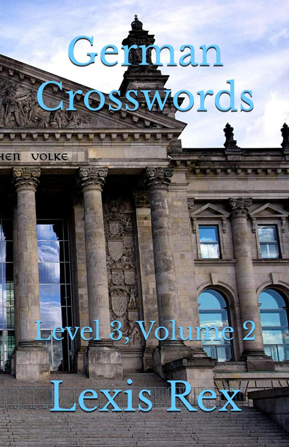 German Crosswords: Level 3, Volume 2