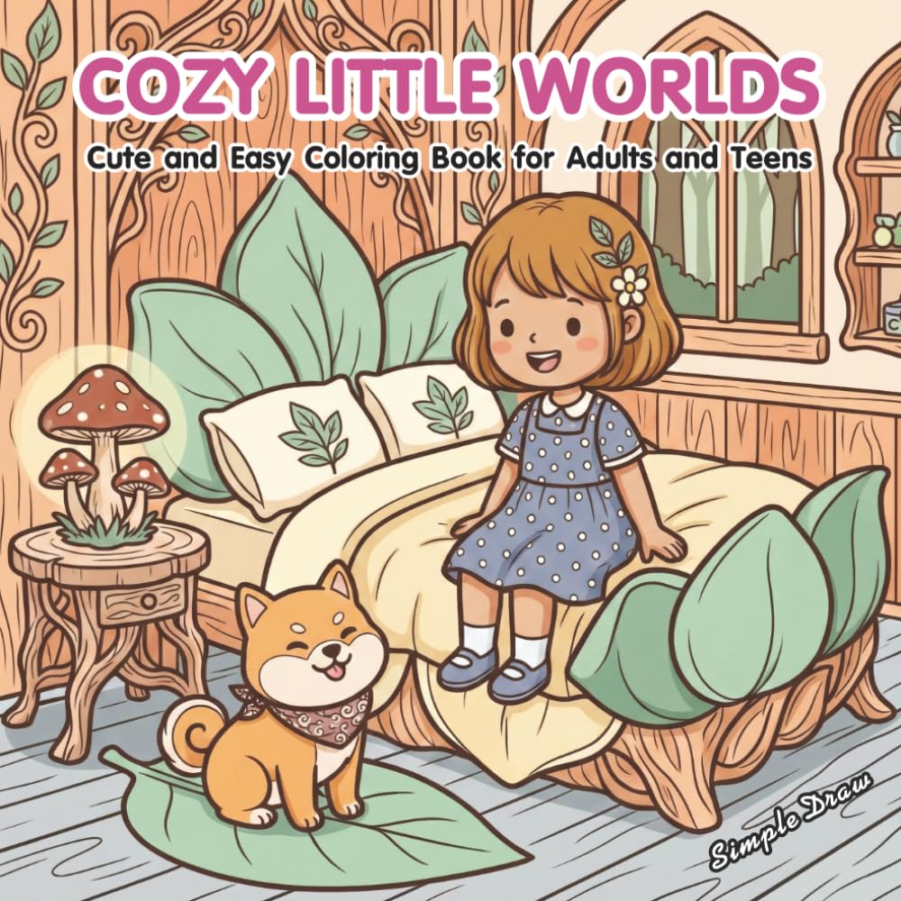 Cozy Little Worlds: Cute and Easy Coloring Book for Adults and Teens: Simple and Bold Illustrations for Stress Relief and Relaxation