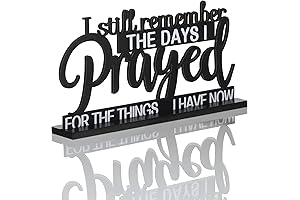 I Still Remember the Days I Prayed Sign: Inspirational Table Decor for Your Living Room